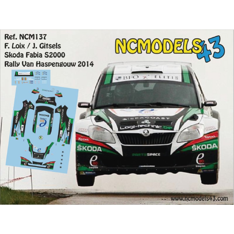 Decal 1/43 NCmodels43 - F. Loix/ Skoda Fabia S2000 - Rally Van Haspengouw 2014