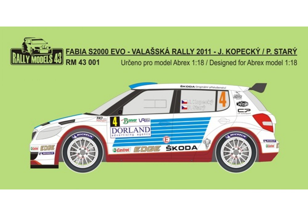 Decal 1/18 - Škoda Fabia S2000 EVO - Valašská Rally 2011/ J. Kopecký, P. Starý